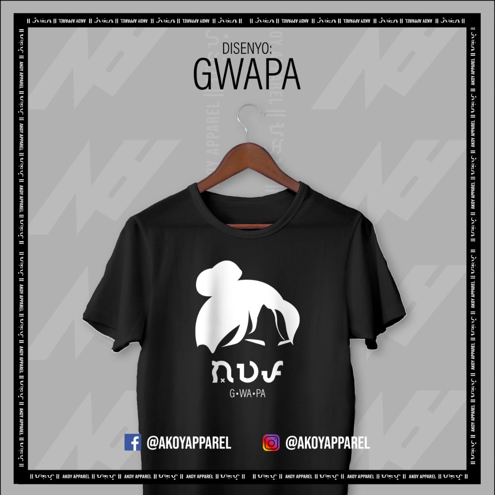 AKOY GWAPA Shirt