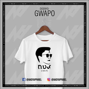 AKOY GWAPO Shirt